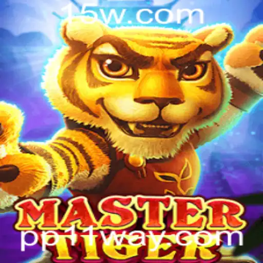 PP11 - Descubra o Envolvente Mundo de MasterTiger